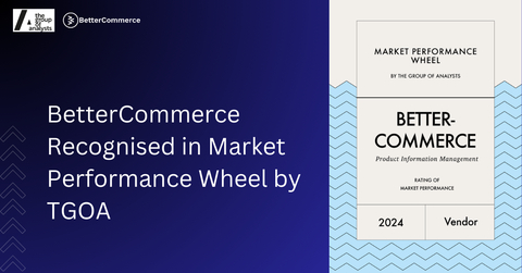 BetterCommerce Earns Prestigious Spot in TGOA’s Market Performance Wheel